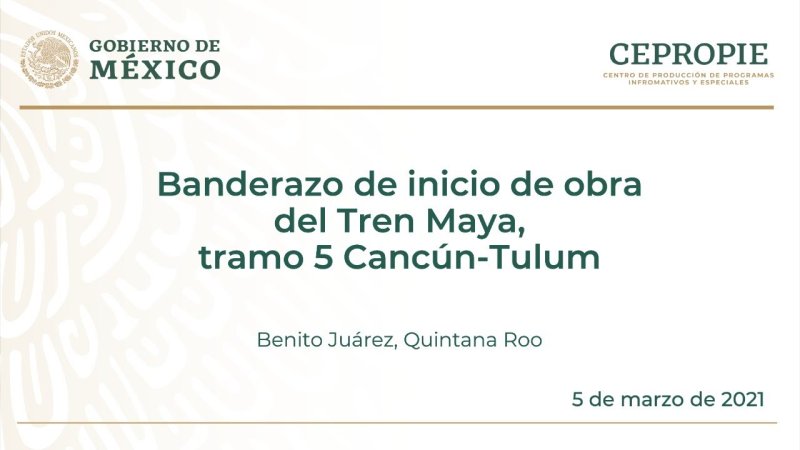 Banderazo de inicio de obra del Tren Maya, tramo 5 Cancún-Tulum