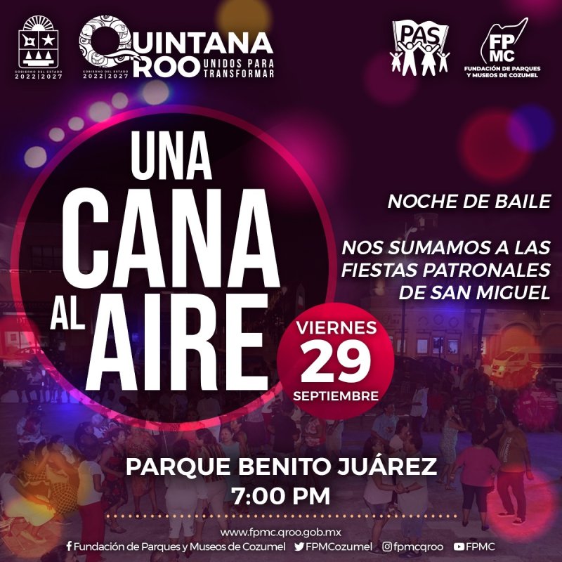 La Fundación de Parques y Museos de Cozumel se suma a las fiestas patronales con Una Noche de Baile “Una Cana al Aire”